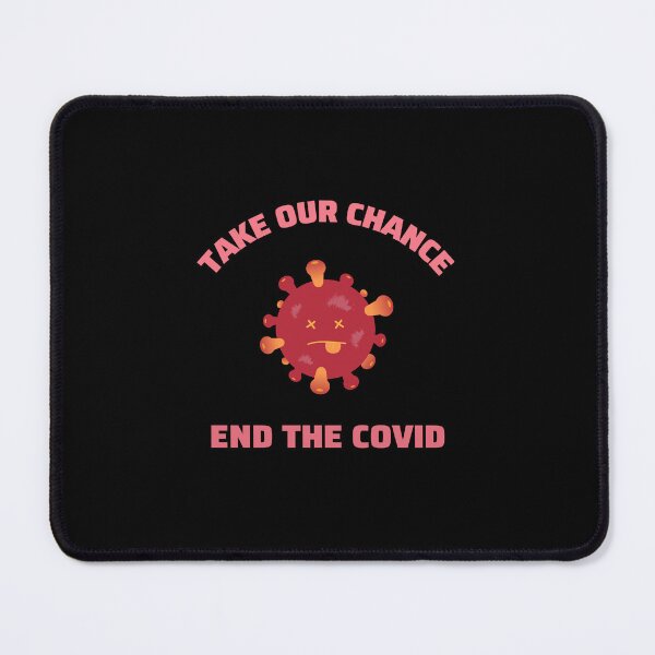 Item preview, end the covid take our chance - end covid designed and sold by saytinh.