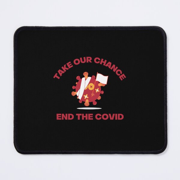 Item preview, end the covid take our chance - end covid designed and sold by saytinh.