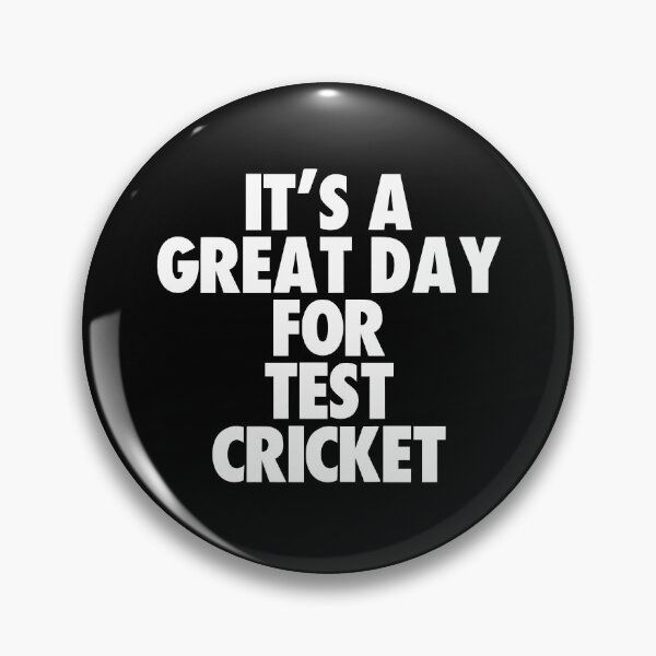 Item preview, It's a Great Day For Test Cricket designed and sold by kindxinn.