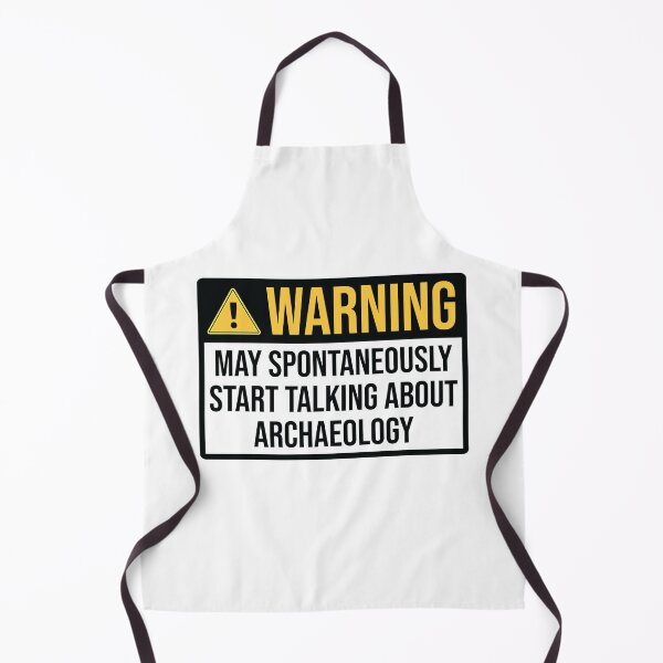 Item preview, Archeology Funny Warning For Archaeologist designed and sold by woodesigner.