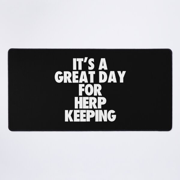 Item preview, It's a Great Day For Herp Keeping designed and sold by kindxinn.