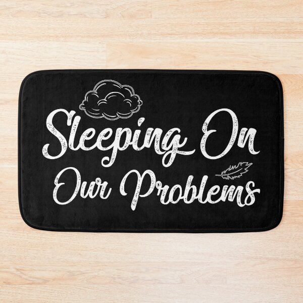 Item preview, Sleeping on our problems, designed and sold by kind4you.