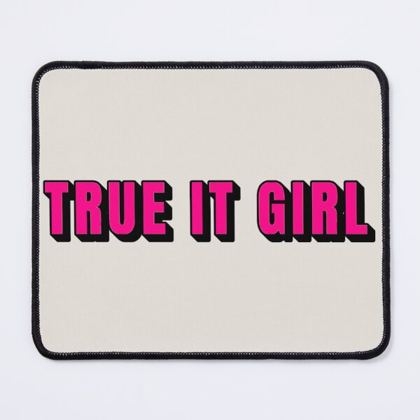 Item preview, True IT Girl, Cool Design For All The IT Girls Or Girls Working In Information Technology designed and sold by TrulyEpoque.