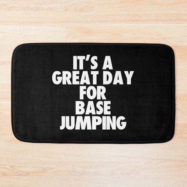 Item preview, It's a Great Day For Base Jumping designed and sold by kindxinn.