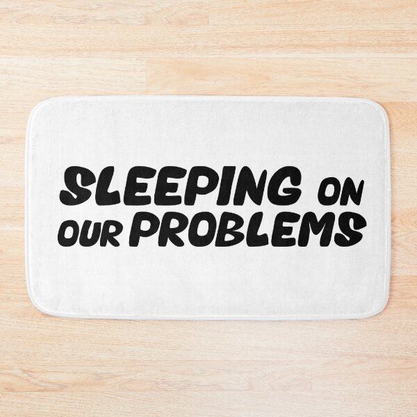Item preview, Sleeping on our problems, sleep and forget your problems designed and sold by kind4you.
