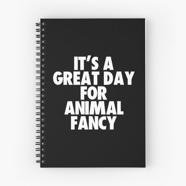 Item preview, It's a Great Day For Animal Fancy designed and sold by kindxinn.