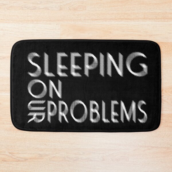 Item preview, Sleeping on our problems, sleep and forget your problems designed and sold by kind4you.