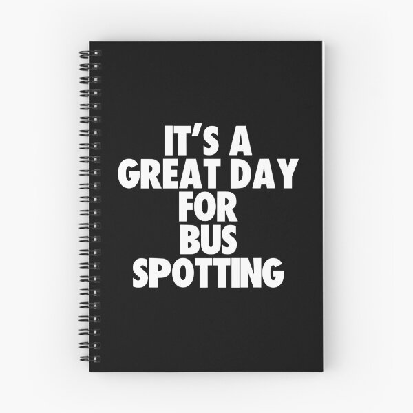 Item preview, It's a Great Day For Bus Spotting designed and sold by kindxinn.
