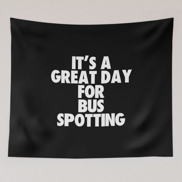 Item preview, It's a Great Day For Bus Spotting designed and sold by kindxinn.