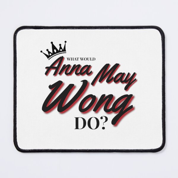 Item preview, What Would Anna May Wong Do? designed and sold by Arkadina.