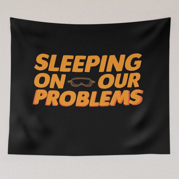 Item preview, Sleeping on our problems, sleep and forget your problems designed and sold by kind4you.