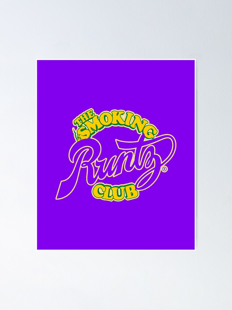 " the smoker's club festival 2022Runtz" Poster by CASUAL96 Redbubble