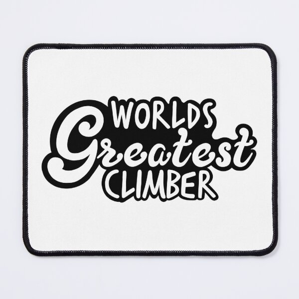 Item preview, Worlds Greatest Climber designed and sold by OhJaye.