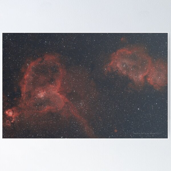 Heart and Soul Nebulae - IC1805 Poster