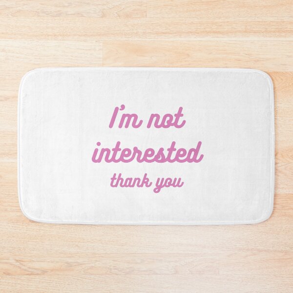 Item preview, I'm not interested thank you designed and sold by rare-colors.