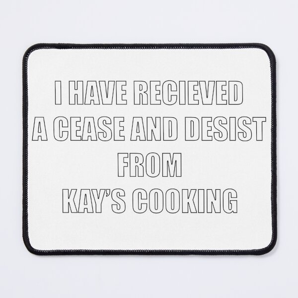 Item preview, Cease and Desist from Kay's Cooking designed and sold by curtrasoda.