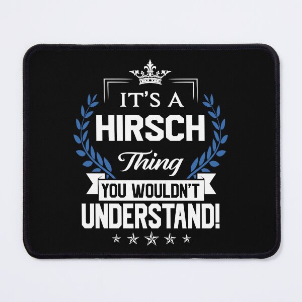 Item preview, Hirsch Name T Shirt - Hirsch Things Name 2 Gift Item Tee designed and sold by sallyanney.