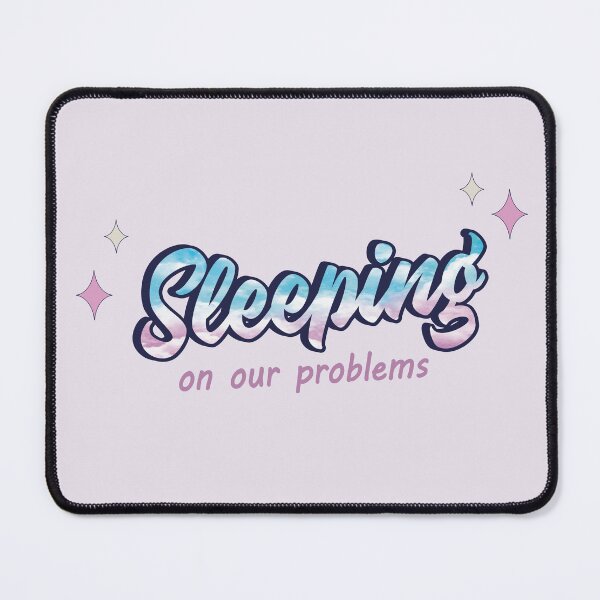 Item preview, Sleeping On Our Problems designed and sold by AnnastasiiaD.