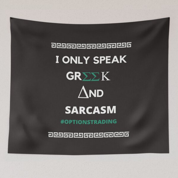 Item preview, I only speak Greek and Sarcasm- Options trader gift - Unique gift for stock market, crypto, options trader, forex traders and day traders designed and sold by TradingTeesKids.