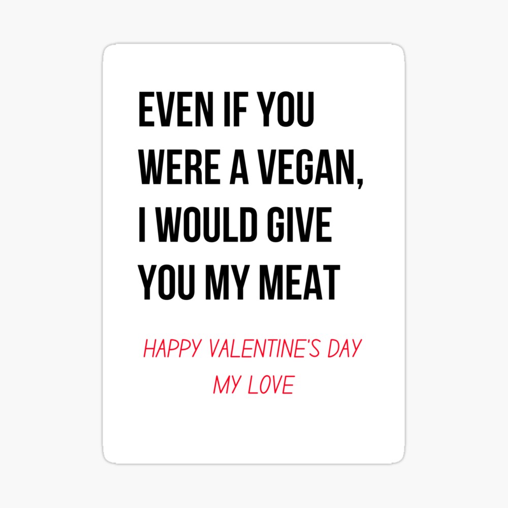 Funny Valentines day gifts for him Greeting Card for Sale by TextToTee