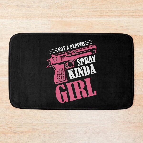 Item preview, Not A Pepper Spray Kinda Girl Gun Women 2nd Amendment designed and sold by Urlan.