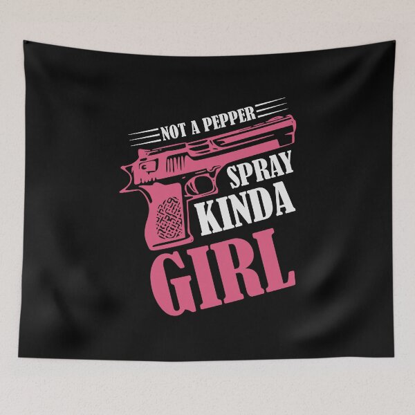 Item preview, Not A Pepper Spray Kinda Girl Gun Women 2nd Amendment designed and sold by Urlan.