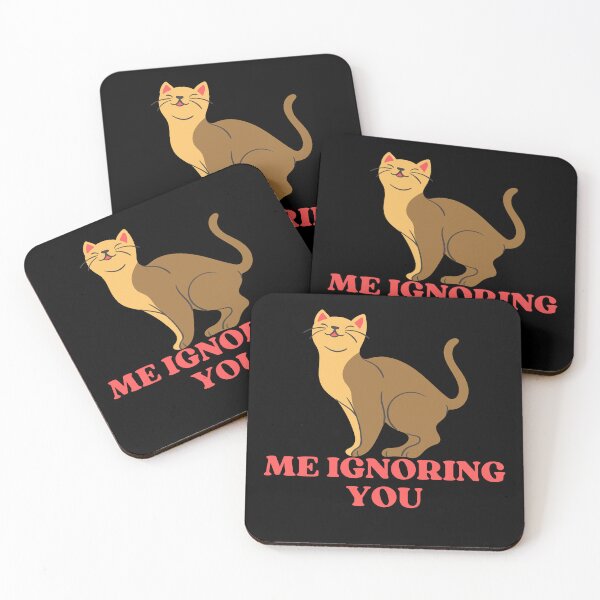 Item preview, ME IGNORING YOU - Funny Cat Pictures with Captions and Cat Sayings designed and sold by FunnyCatsFam.