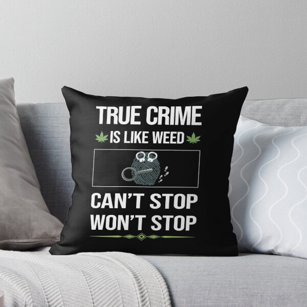 Item preview, Funny Can't Stop True Crime designed and sold by ArydeaNoriega.