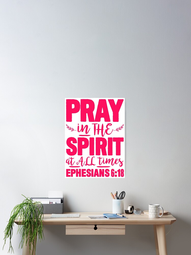 Pray In The Spirit {Poster}