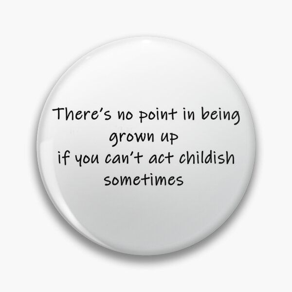 Item preview, there's no point in being grown up designed and sold by alxandromeda.