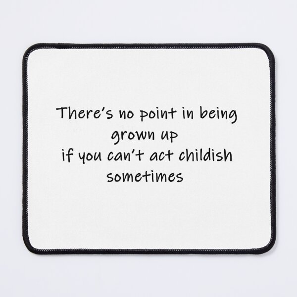 Item preview, there's no point in being grown up designed and sold by alxandromeda.