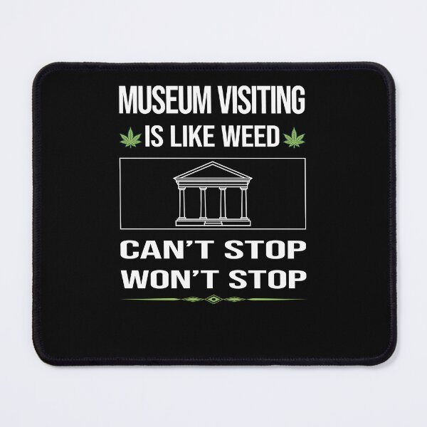 Item preview, Funny Can't Stop Museum Visiting designed and sold by FulviaContreras.