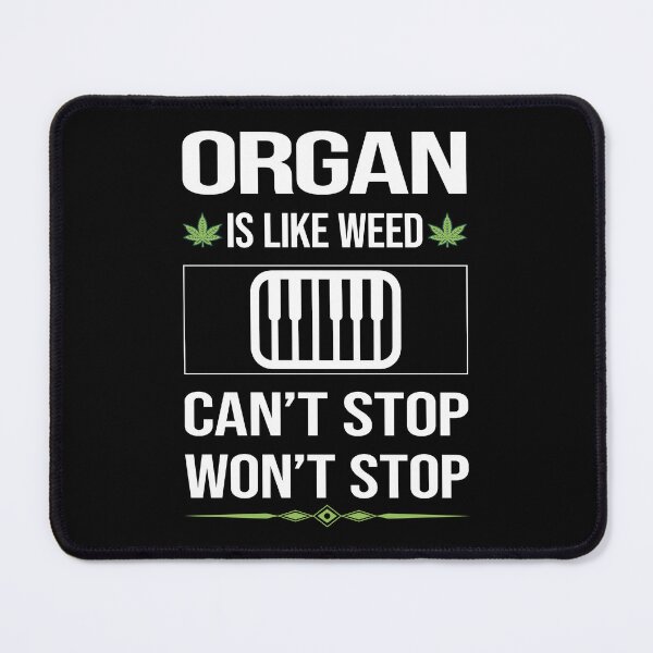 Item preview, Funny Can't Stop Organ Organist designed and sold by FulviaContreras.