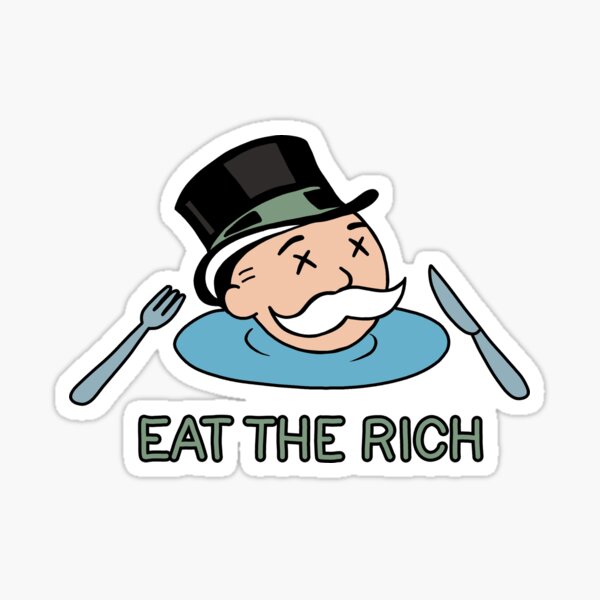 Item preview, Eat The Rich designed and sold by ValentinaHramov.