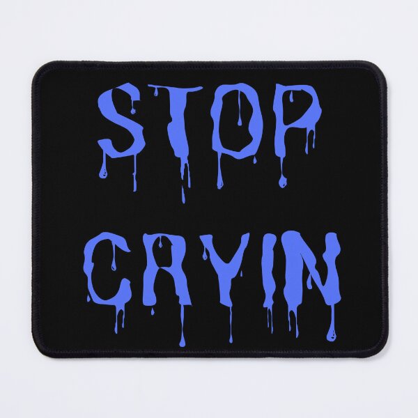 Item preview, Stop Cryin designed and sold by SameGirlNwTrcks.