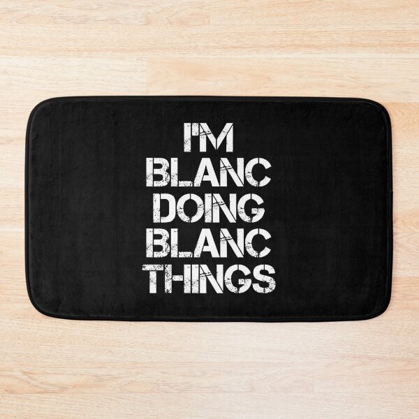 Item preview, Blanc Name T Shirt - I'm Blanc Doing Blanc Things Name Gift Item Tee designed and sold by chezeva.
