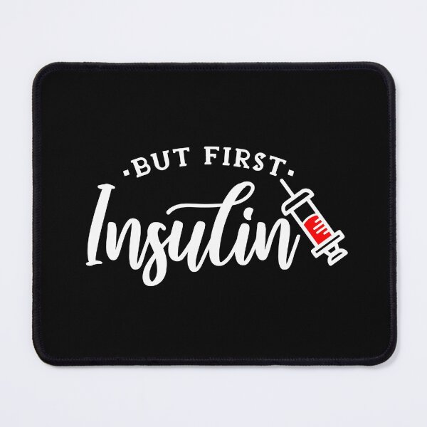 Item preview, But First Insulin: Funny Diabetes Diabetic designed and sold by friendlyspoon.