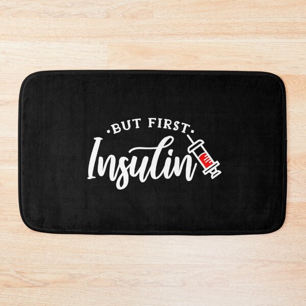 Item preview, But First Insulin: Funny Diabetes Diabetic designed and sold by friendlyspoon.