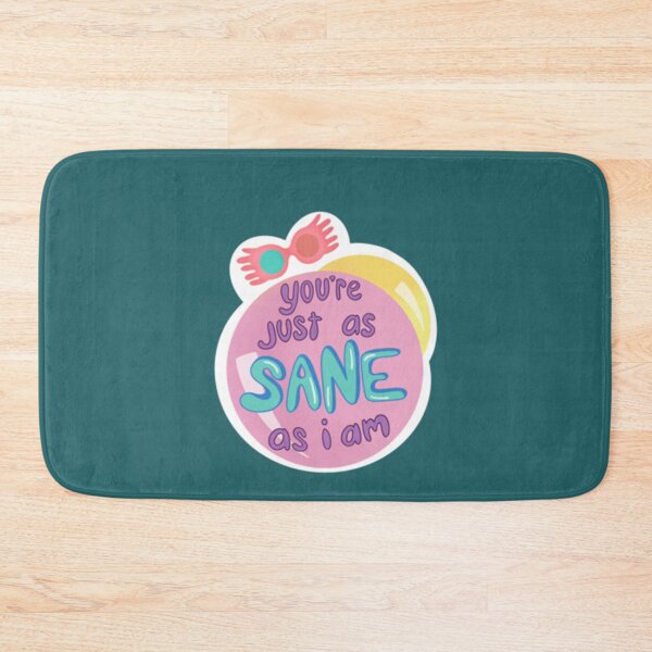 Item preview, You_re Just As Sane As I Am     designed and sold by GagoedkisS.