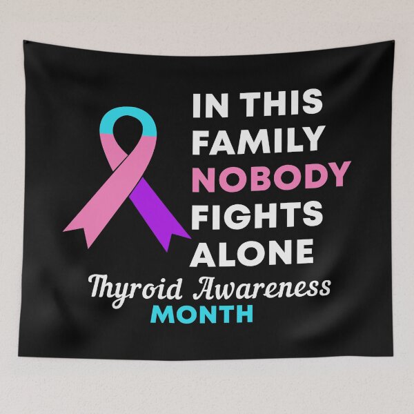 Item preview, In This Family Nobody Fights Alone Thyroid Awareness Month designed and sold by Color-Sparkle.