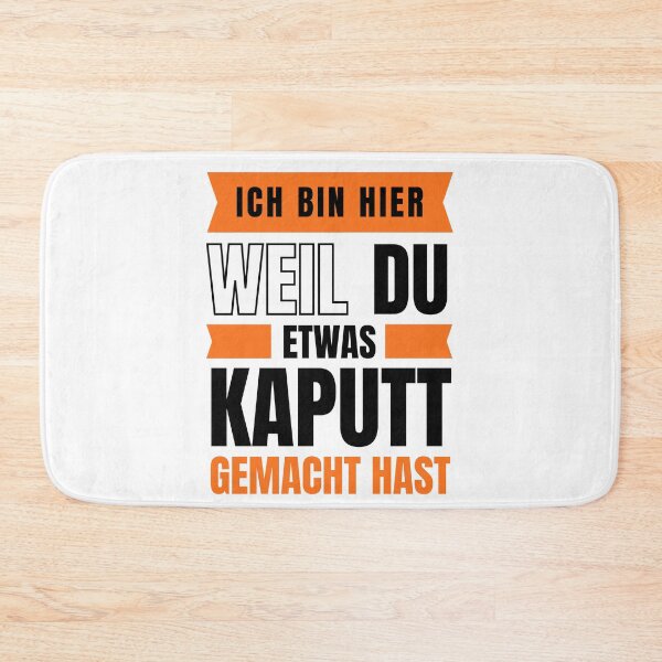 Item preview, Ich bin hier, weil du etwas kaputt gemacht hast T-shirt designed and sold by trendingatees.