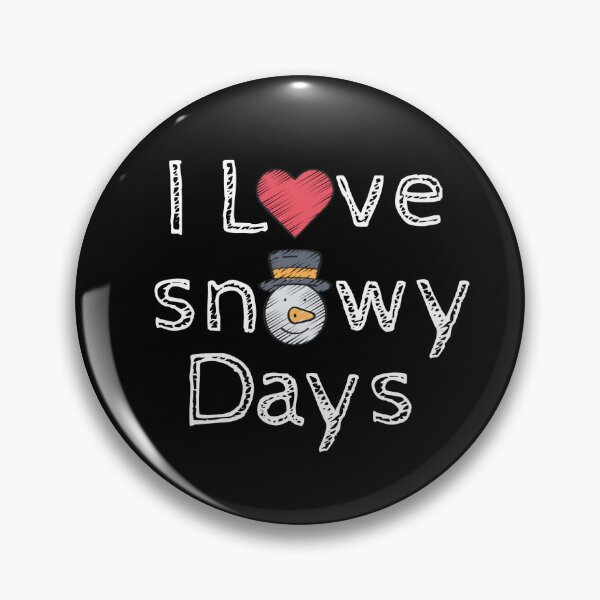 Item preview, I Love Snowy Days designed and sold by Nesro34.