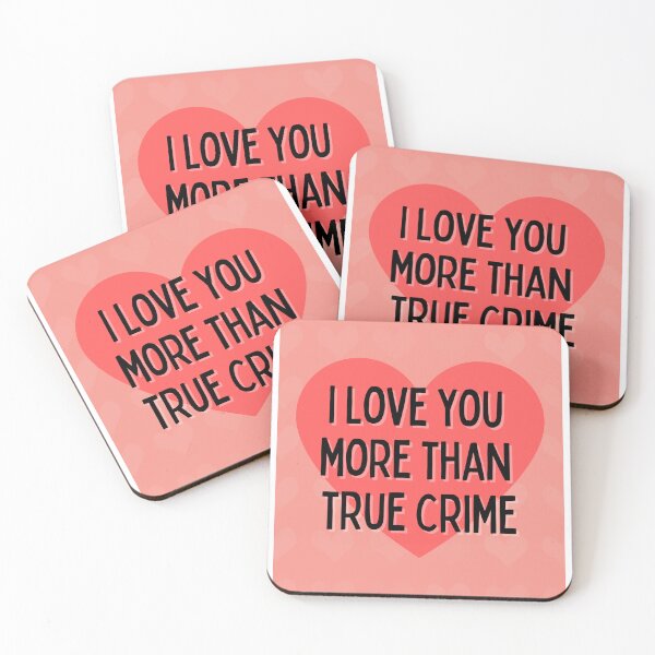 Item preview, I love you more than true crime designed and sold by propermintmcr.
