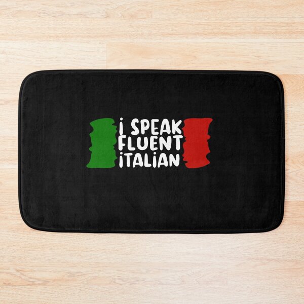 Item preview, I Speak Fluent Italian, Funny Italian Sarcasm Quotes, Cool italian designed and sold by holigan.