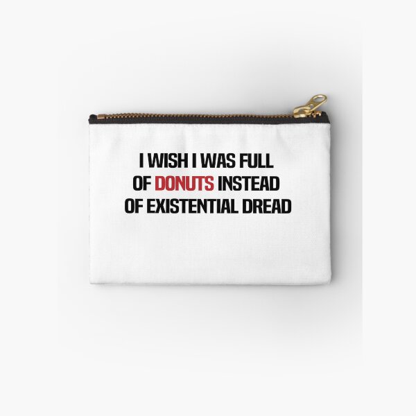Item preview, I Wish I Was Full Of Donuts Instead Of Existential Dread designed and sold by melshirt-shop.