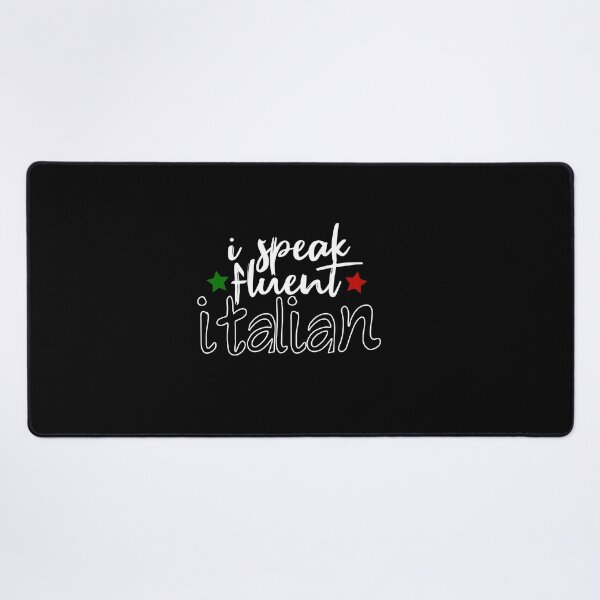 Item preview, I Speak Fluent Italian, Funny Italian Sarcasm Quotes, Cool italian designed and sold by holigan.
