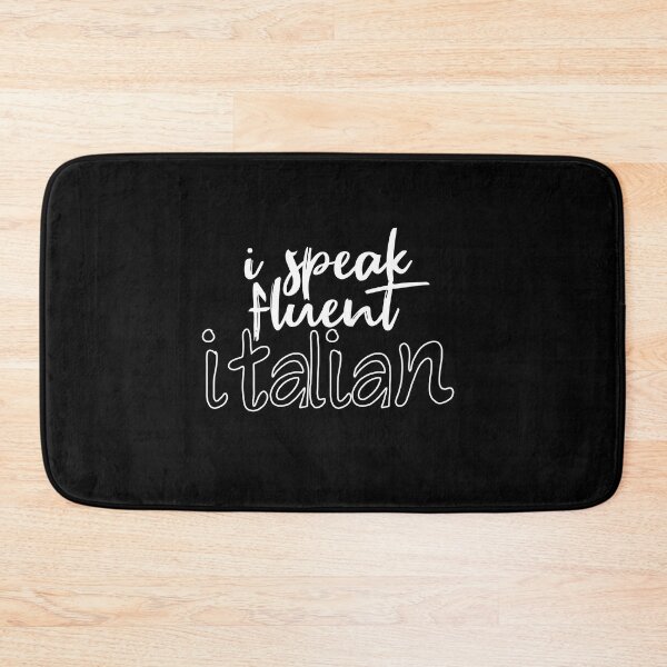 Item preview, I Speak Fluent Italian, Funny Italian Sarcasm Quotes, Cool italian designed and sold by holigan.