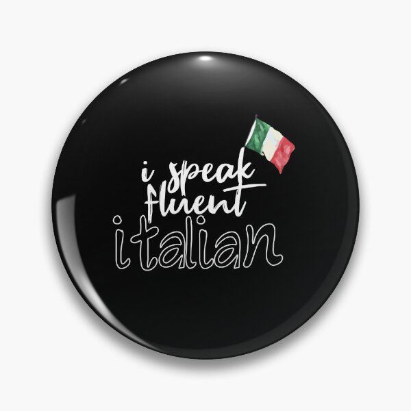 Item preview, I Speak Fluent Italian, Funny Italian Sarcasm Quotes, Cool italian designed and sold by holigan.