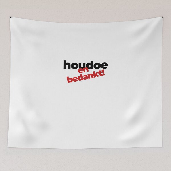 Item preview, Houdoe en bedankt, mooi Brabants op Brabantsbeste designed and sold by BrabantsBeste.