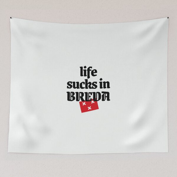 Item preview, Life sucks in Breda, mooi Brabants  designed and sold by BrabantsBeste.
